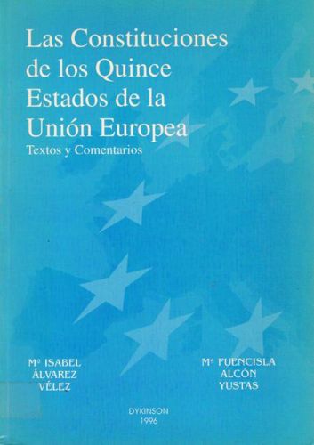 Portada del libro de LAS CONSTITUCIONES DE LOS QUINCE ESTADOS DE LA UNION EUROPEA