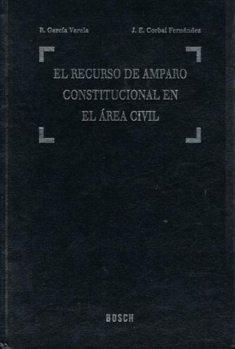 Portada del libro de EL RECURSO DE AMPARO CONSTITUCIONAL EN EL AREA CIVIL