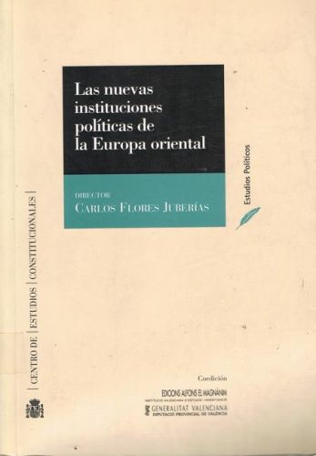Portada del libro de LAS NUEVAS INSTITUCIONES POLITICAS DE LA EUROPA ORIENTAL