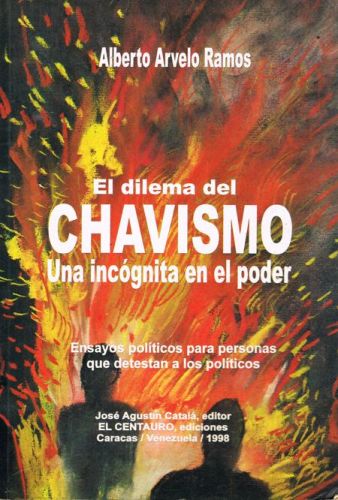 Portada del libro de EL DILEMA DEL CHAVISMO: UNA INCOGNITA EN EL PODER