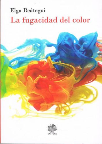 Portada del libro de LA FUGACIDAD DEL COLOR