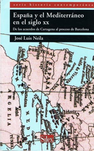 Portada del libro de ESPAÑA Y EL MEDITERRANEO EN EL SIGLO XX