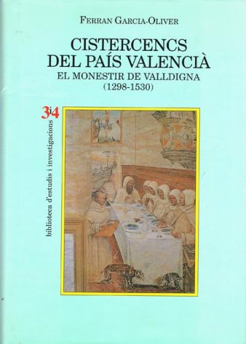 Portada del libro de CISTERCENCS DEL PAIS VALENCIA. EL MONESTIR DE VALLDIGNA (1298-1530)
