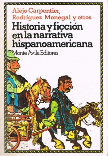 Portada del libro de HISTORIA Y FICCION EN LA NARRATIVA HISPANOAMERICANA