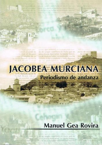 Portada del libro de JACOBEA MURCIANA. PERIODISMO DE ANDANZA
