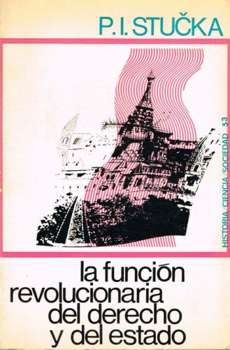 Portada del libro de LA FUNCION REVOLUCIONARA DEL DERECHO Y DEL ESTADO