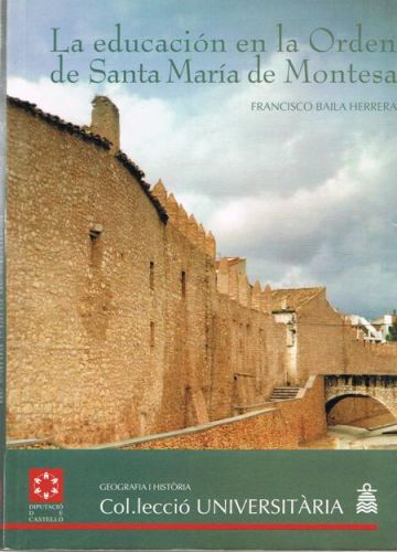 Portada del libro de LA EDUCACION EN LA ORDEN DE SANTA MARIA DE MONTESA