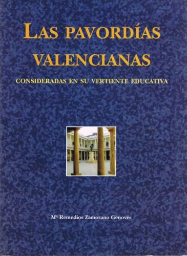 Portada del libro de LAS PAVORDIAS VALENCIANAS. Consideradas en su vertiente educativa
