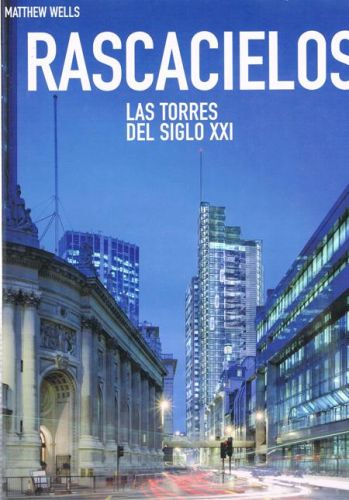 Portada del libro de RASCACIELOS. LAS TORRES DEL SIGLO XXI
