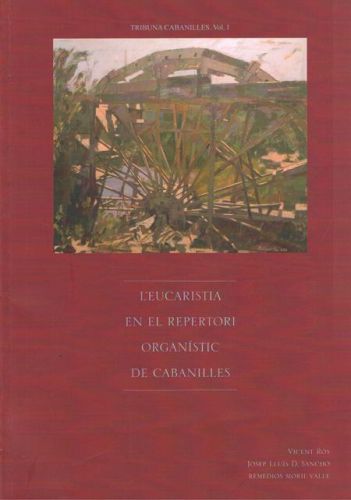Portada del libro de L'EUCARISTIA EN EL REPERTORI ORGANISTIC DE CABANILLES