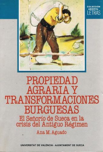 Portada del libro de PROPIEDAD AGRARIA Y TRANSFORMACIONES BURGUESAS