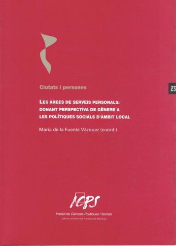 Portada del libro de LES AREES DE SERVEIS PERSONALS: DONANT PERSPECTIVA DE GENERE A LES POLITIQUES SOCIALS D'AMBIT LOCAL