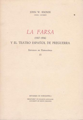 Portada del libro de LA FARSA (1927-1936) Y EL TEATRO ESPAÑOL DE PREGUERRA
