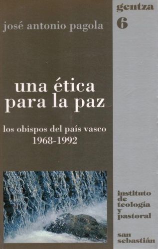 Portada del libro de UNA ETICA PARA LA PAZ. LOS OBISPOS DEL PAIS VASCO 1968-1992