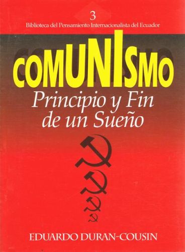 Portada del libro de COMUNISMO. PRINCIPIO Y FIN DE UN SUEÑO