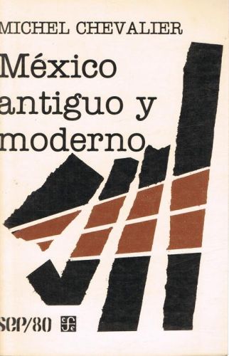 Portada del libro de MEXICO ANTIGUO Y MODERNO