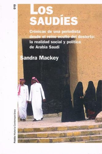 Portada del libro de LOS SAUDIES. Cronicas de una periodista desde el reino oculto del desierto