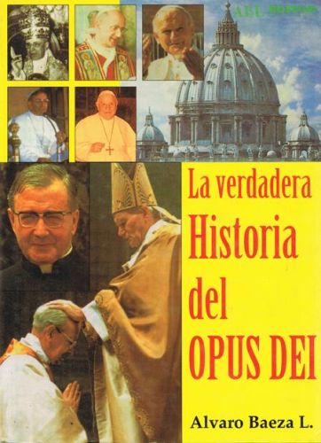 Portada del libro de LA VERDADERA HISTORIA DEL OPUS DEI