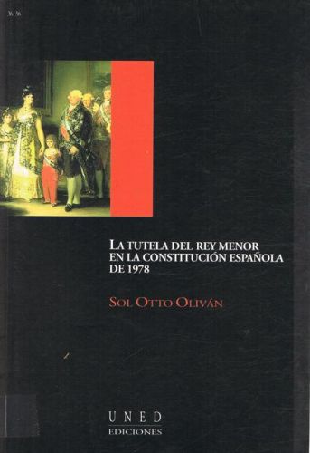 Portada del libro de LA TUTELA DEL REY MENOR EN LA CONSTITUCION ESPAÑOLA DE 1978