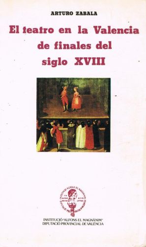 Portada del libro de EL TEATRO EN LA VALENCIA DE FINALES DEL SIGLO XVIII
