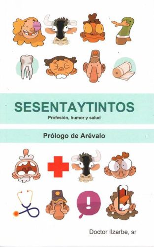 Portada del libro de SESENTAYTINTOS. Porfesion, humor y salud