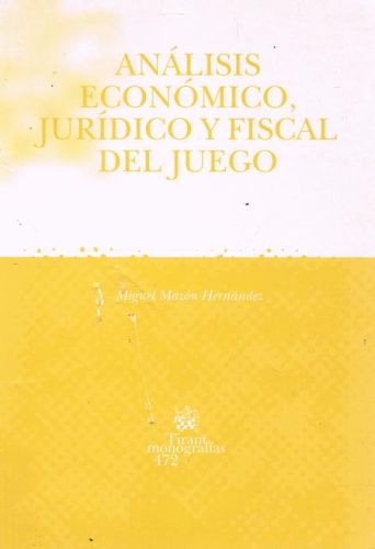 Portada del libro de ANALISIS ECONOMICO, JURIDICO Y FISCAL DEL JUEGO