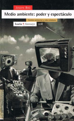 Portada del libro de MEDIO AMBIENTE: PODER Y ESPECATACULO