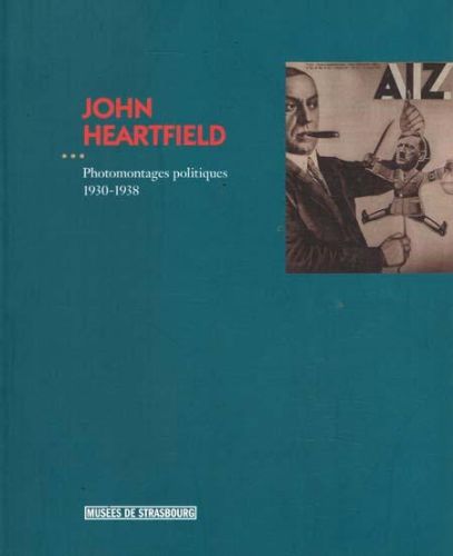 Portada del libro de JOHN HEARTFIELD. PHOTOMONTAGES POLITIQUES 1930-1938