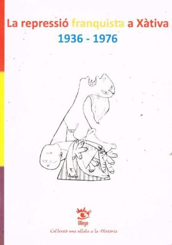 Portada del libro de LA REPRESSIO FRANQUISTA  A XATIVA 1936-1976