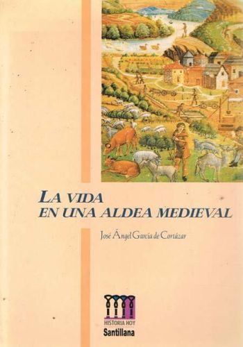Portada del libro de LA VIDA EN UNA ALDEA MEDIEVAL
