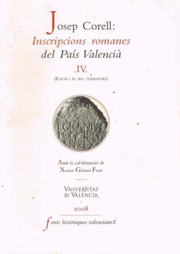 Portada del libro de INSCRIPCIONS ROMANES DEL PAIS VALENCIA. IV