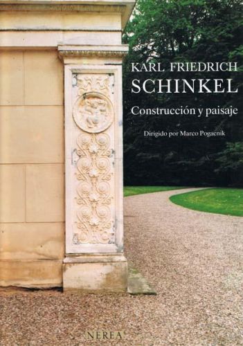 Portada del libro de KARL FRIEDRICH SCHINKEL. CONSTRUCCION Y PAISAJE