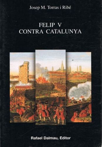 Portada del libro de FELIP V CONTRA CATALUNYA