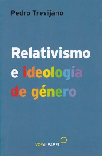 Portada del libro de RELATIVISMO E IDEOLOGIA DE GENERO