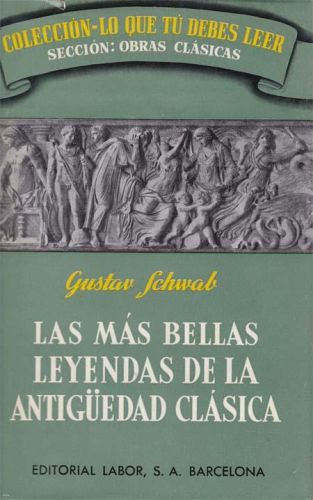 Portada del libro de LAS MAS BELLA LEYENDAS DE LA ANTIGÜEDAD CLASICA