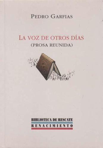 Portada del libro de LA VOZ DE OTROS DIAS (PROSA REUNIDA)