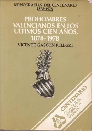Portada del libro de POR HOMBRES VALENCIANOS EN LSO ULTIMOS CIEN AÑOS, 1878-1978