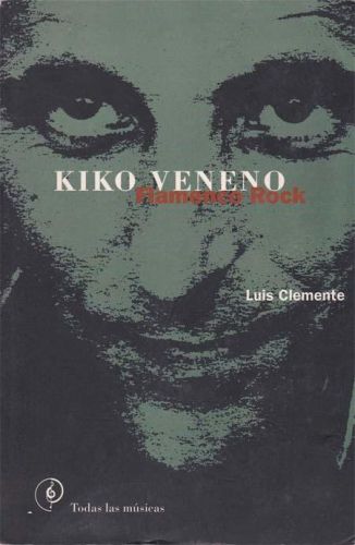 Portada del libro de KIKO VENENO. FLAMENCO ROCK