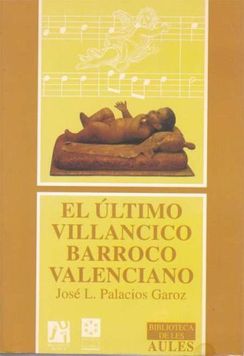 Portada del libro de EL ULTIMO VILLANCICO BARROCO VALENCIANO