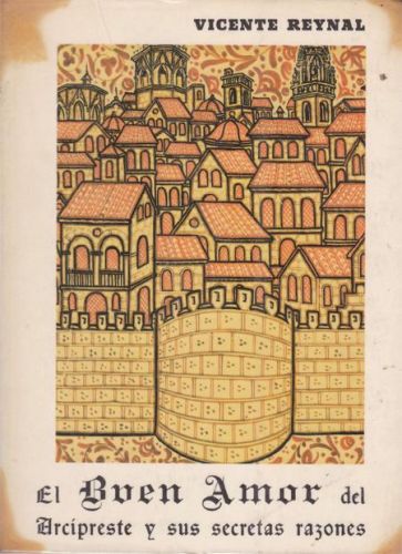 Portada del libro de EL BUEN AMOR DEL ARCIPESTRE Y SUS SECRETAS RAZONES