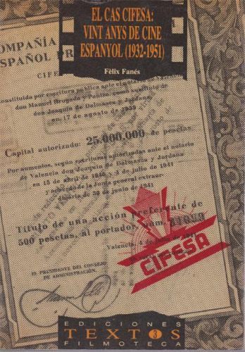 Portada del libro de EL CAS CIFESA: VINT ANYS DE CINE ESPANYOL (1932-1951)