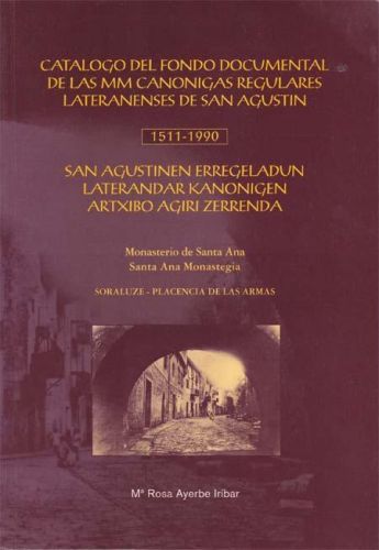 Portada del libro de CATALOGO DEL FONDO DOCUMENTAL DE LAS MM CANONIGAS REGULARES LATERANENSES DE SAN AGUSTIN