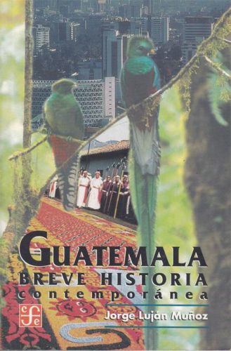 Portada del libro de GUATEMALA.BREVE HISTORIA CONTEMPORANEA