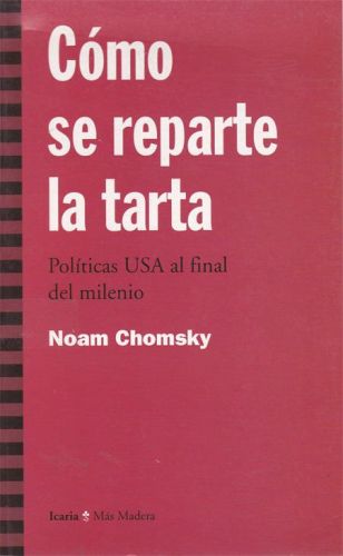 Portada del libro de COMO SE REPARTE LA TARTA. POLITICAS USA AL FINAL DEL MILENIO