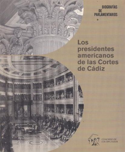 Portada del libro de LOS PRESIDENTES AMERICANOS DE LAS CORTES DE CADIZ