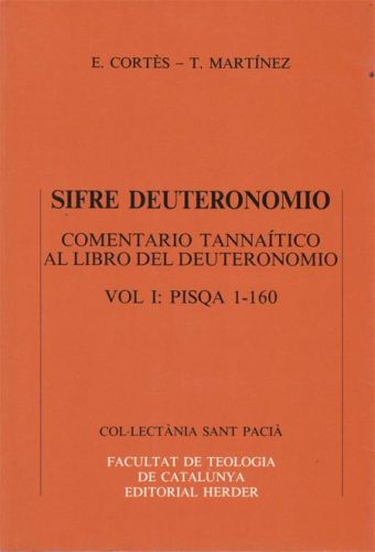 Portada del libro de SIFRE DEUTERONOMIO.COMENTARIO TANNAITICO AL LIBRO DEL DEUTERONOMIO. VOL I: PISQA 1-160