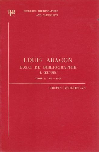 Portada del libro de LOUIS ARAGON. ESSAI DE BIBLIOGRAPHIE. OEUVRES (2VOL)