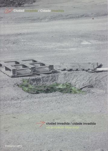 Portada del libro de CIUDAD INVADIDA. UN PROYECTO ITINERANTE