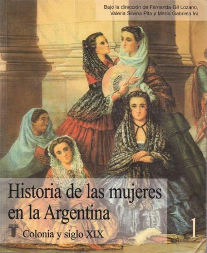 Portada del libro de HISTORIA DE LA MUJERES EN LA ARGENTINA