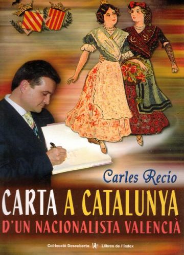 Portada del libro de CARTA A CATALUNYA D'UN NACIONALISTA VALENCIA